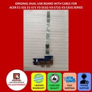 ORGINAL ACER ASPIRE E1-531 E1-571 V3-551G V3-571G V3-531G SERIES USB BOARD WITH CABLE LS-7911P