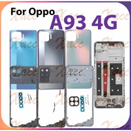 For Oppo A93 4G Battery Back Cover Full Set with Middle Frame Buttons Camera Lens Frame LCD Front Fr