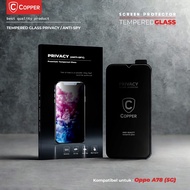 Oppo A78 (5G) - COPPER Tempered Glass PRIVACY ANTI SPY