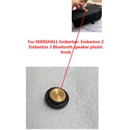 Original brand new replacement knob parts For MARSHALL Emberton  Emberton 2 Emberton 3 Bluetooth spe