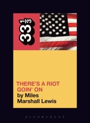 Sly and the Family Stone's There's a Riot Goin' On Miles Marshall Lewis