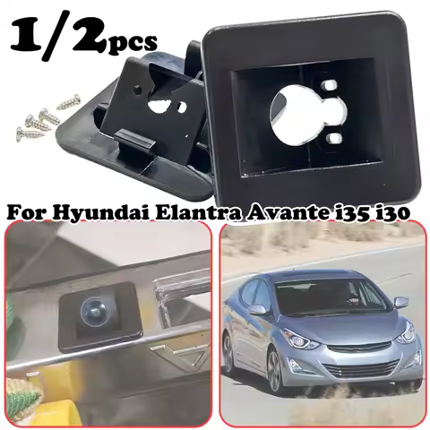 For Hyundai Elantra MD/UD Avante i35 Elantra Rear View Camera Bracket Cover Case Housing Plate Repla