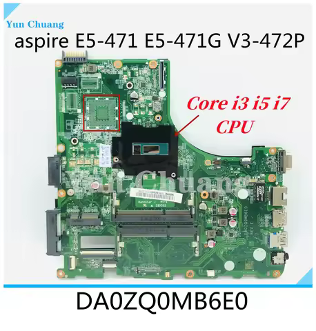 For Acer Aspire E5-471 E5-471G V3-472P P246 Laotop Motherboard DA0ZQ0MB6E0 With Core i3 i5 i7 CPU UM