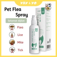 Yay&Yo Spray Racun Hama Ubat Obat Kutu Kucing Paling Berkesan Anjing Pet Dog Cat Anti Flea Tick Spra