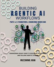 Building Agentic AI Workflows