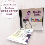 二手 Claudia Laurie Brouhaha 克羅蒂雅 哇啦巴啦叭 附側標 CD