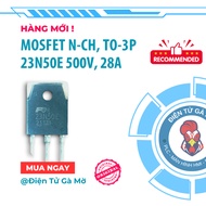 [1 CON] N-Channel Mosfet, 23N50E 500V, 28A TO-3P Newly Imported