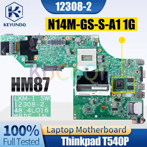 12308-2 For LENOVO Thinkpad T540P Notebook Mainboard HM87 N14M-GS-S-A1 04X5258 04X6263 04X5257 Lapto