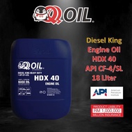 QQ OIL - HDX40 CF-4/SL 18L Diesel Engine Oil HDX-40 Diesel King Heavy Duty Minyak Enjin - 18Liter
