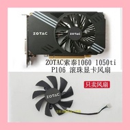 ZOTAC GTX1060Mini GTX1050Ti P106-90 P106-100 Graphics Card Cooling Fan