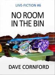 No Room in the Bin Dave Cornford