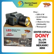 SENTER KEPALA LED DONY 15 WATT KL-171 MINI ZOOM MEKANIKANTIAIR TAHAN LAMA OUTDOOR Baterai Lampu