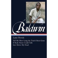 [100% Original Books] - James Baldwin: Later Novels : Tell Me How Long the  by James Baldwin (US edi