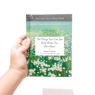 The Things You Can See Only When You Slow Down by Haenim Sunim