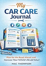 My Car Care Journal: Complete Vehicle Maintenance Logbook with Service Reminders, Fuel Tracking, Exp