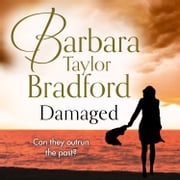 Damaged: A gripping short read, the perfect escape for an hour Barbara Taylor Bradford
