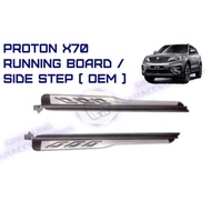 PROTON X70 RUNNING BOARD / SIDE STEP ( OEM )