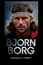 BJORN BORG: Ice-Cold Precision Meets Fiery Passion - How A Silent Swede Dominated Tennis, Burned Out