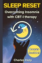 Sleep Reset: Overcoming Insomnia with CBT-I Therapy | Proven Strategies | Practical Exercises | Scie