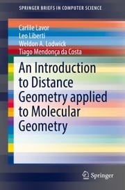 An Introduction to Distance Geometry applied to Molecular Geometry Carlile Lavor