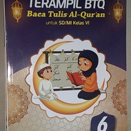 BUKU TERAMPIL BTQ BACA TULIS ALQURAN KLS VI SD