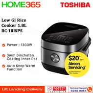 PRE-ORDER (ARR 18/01) Toshiba Low GI Rice Cooker 1.8L RC-18ISPS
