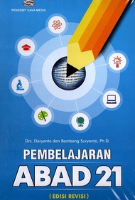 PEMBELAJARAN ABAD 21 - Daryanto - Syaiful Karim