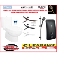 BANDLE CLEARANCE SALE VELIN 139 TOILET BOWL RUBINE RWH 933 BK OR WH INSTANT WATER HEATER AND EMPIRE 