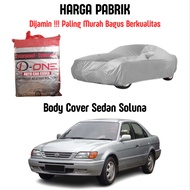 Body Cover Mobil Toyota Soluna Merek D-One Sarung Selimut Aksesoris Interior Mobil Bisa COD