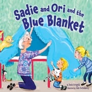 Sadie and Ori and the Blue Blanket Jamie Korngold