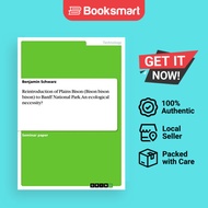 Reintroduction Of Plains Bison Bison Bison Bison To Banff National Park. An Ecological Necessity