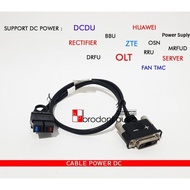 Kabel Power DC OLT DCDU HUAWEI ZTE SWITCH Rectifier Harga Saudara