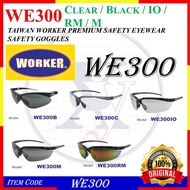 WE300- TAIWAN WORKER PREMIUM SAFETY EYEWEAR SAFETY GOGGLES WE300B WE300C WE300IO WE300M WE300RM
