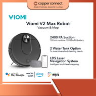 Viomi V2 Max Robot Vacuum & Mop 云米 | LDS Laser Navigation System | 2400Pa Strong Suction | Xiaomi 小米