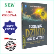 Tadabbur Dzikir Pagi Dan Petang Membentengi Diri Dari Musibah Dan Bencana