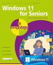 Windows 11 for Seniors in easy steps Michael Price