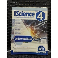 iScience K to 12 Curriculum Series STUDENT WORKBOOK
