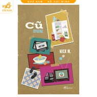 Sách - Cũ - Bygone (Nhã Nam) (Nhã Nam HCM)