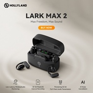 HOLLYLAND LARK MAX 2 | Max Freedom, Max Sound | Combo,4 person & Ultimate Combo Wireless Mic