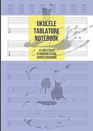 Ukulele Tablature Notebook: Blank Ukulele Tab, 5 Standard Staves, 5 4-Line Tablature Staves and 8 Ch