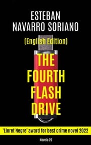The Fourth Flash Drive Esteban Navarro Soriano