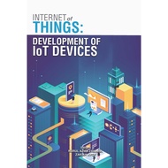 Internet of Things: Development of IoT Devices