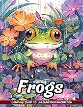 Frogs Coloring Book: Amphibian Friends for Nature Lovers