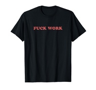 Retro Fuck Work I Hate Monday Work Sucks T-Shirt