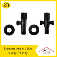 2B Stainless Steel Angle Valve 2 Way / 3 Way