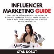 Influencer Marketing Guide Stan Dobot