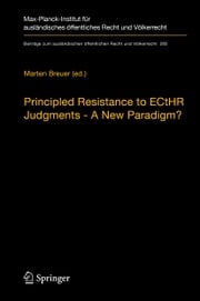 Principled Resistance to ECtHR Judgments - A New Paradigm? Marten Breuer