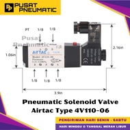 4V110-06 Pneumatic Solenoid Valve Airtac 4V 110-06 Solenoid Valve Switch Airtac 5/ 2 Way Single Coil