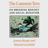 The Common Tern: Its Breeding Biology and Social Behavior