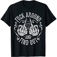 Fk Around And Find Out T-Shirt